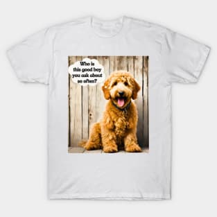 Good Boy Goldendoodle T-Shirt